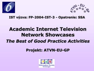 Academic Internet Television Network Showcases The Best of Good Practice Activities