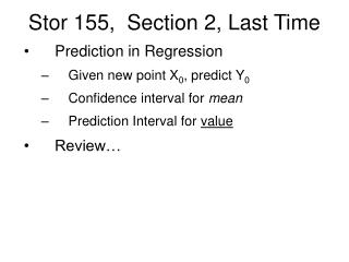 Stor 155, Section 2, Last Time