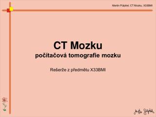 CT Mozku počítačová tomografie mozku