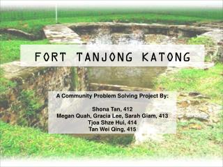 FORT TANJONG KATONG