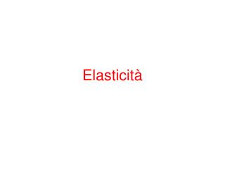 Elasticità