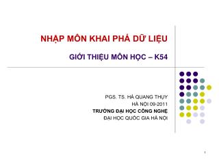 NHẬP MÔN KHAI PHÁ DỮ LIỆU GIỚI THIỆU MÔN HỌC – K54