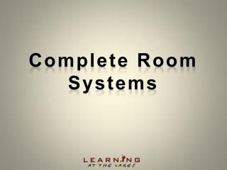 Complete Room Systems