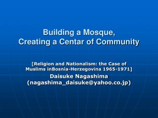 Building a Mosque, Creating a Centar of Community