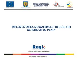 IMPLEMENTAREA MECANISMULUI DECONTARII CERERILOR DE PLATA