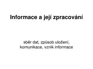 Informace a její zpracování