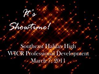It’s Showtime!