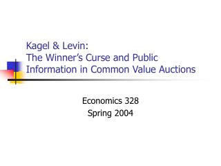 Kagel &amp; Levin: The Winner’s Curse and Public Information in Common Value Auctions