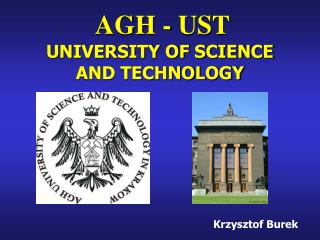 UNIVERSITY OF SCIENCE AND TECHNOLOGY