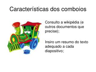 Características dos comboios