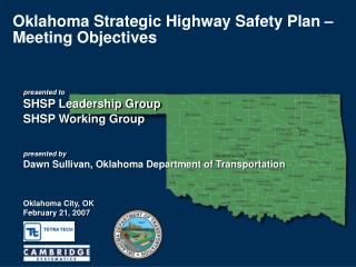 Oklahoma Strategic Highway Safety Plan – Meeting Objectives