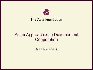 Asian Approaches to Development Cooperation