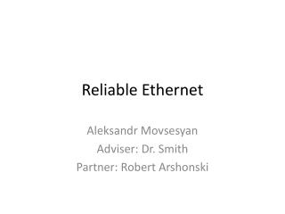 Reliable Ethernet