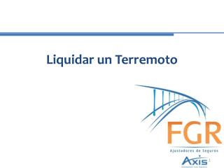 Liquidar un Terremoto
