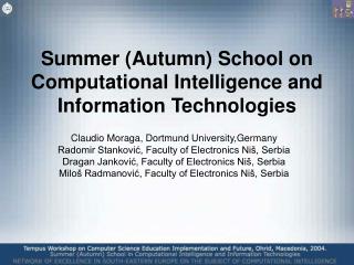 Summer (Autumn) School on Computational Intelligence and Information Technologies