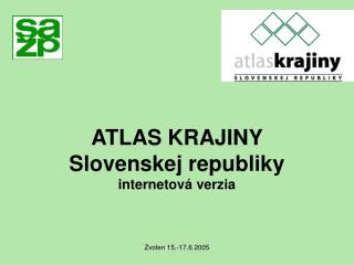 ATLAS KRAJINY Slovenskej republiky internetová verzia