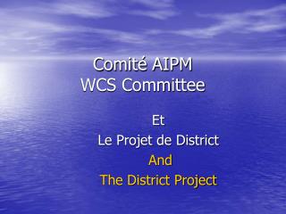 Comité AIPM WCS Committee