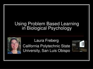 Using Problem Based Learning in Biological Psychology