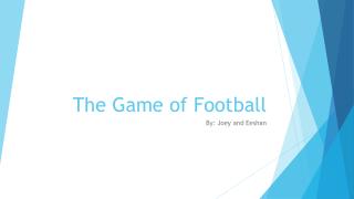 The Game of Football