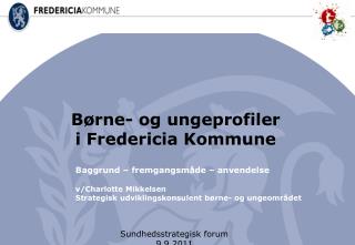 Børne- og ungeprofiler i Fredericia Kommune