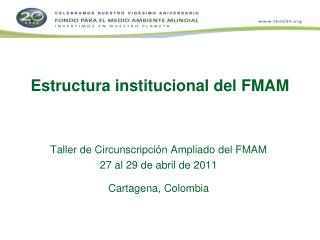 Estructura institucional del FMAM