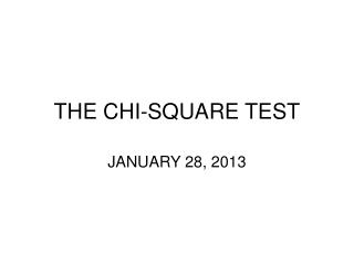 THE CHI-SQUARE TEST