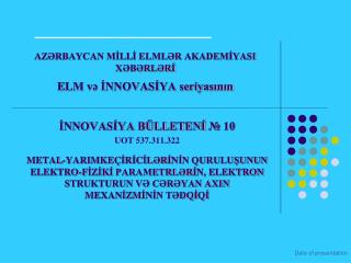 AZƏRBAYCAN MİLLİ ELMLƏR AKADEMİYASI XƏBƏRLƏRİ E LM və İNNOVASİYA seriyasının