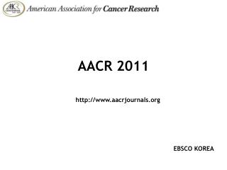 AACR 2011