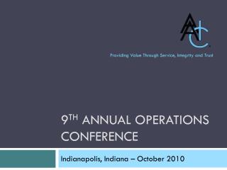 9 th Annual Operations Conference