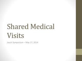 Shared Medical Visits