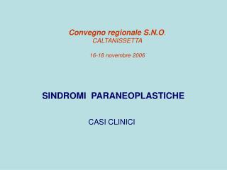 Convegno regionale S.N.O . CALTANISSETTA 16-18 novembre 2006