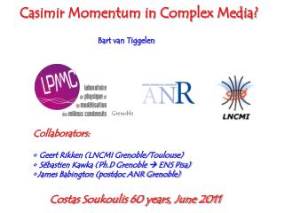 Casimir Momentum in Complex Media? Bart van Tiggelen