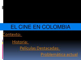 EL CINE EN COLOMBIA