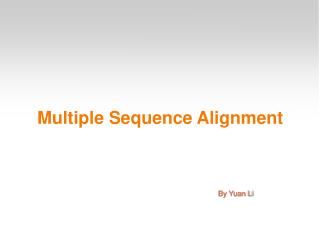 Multiple Sequence Alignment