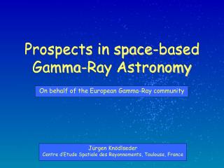 Prospects in space-based Gamma-Ray Astronomy