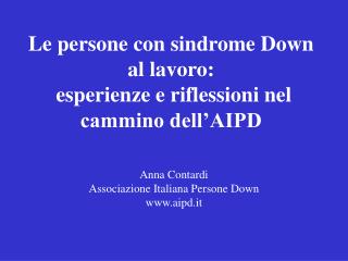 Le persone con sindrome Down al lavoro: esperienze e riflessioni nel cammino dell’AIPD