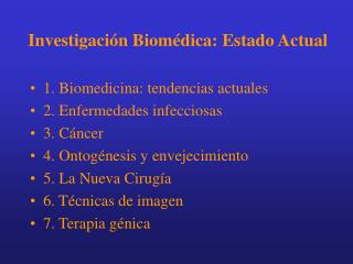 Investigación Biomédica: Estado Actual