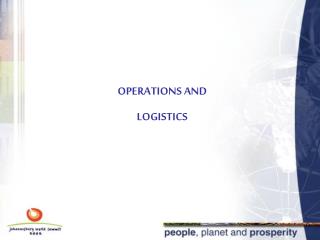 OPERATIONS AND LOGISTICS