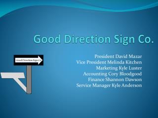 Good Direction Sign Co.