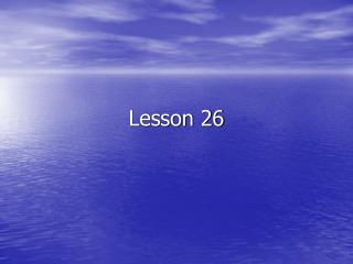 Lesson 26