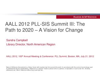 AALL 2012 PLL-SIS Summit III: The Path to 2020 – A Vision for Change