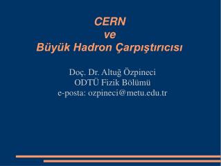 CERN ve Büyük Hadron Çarpıştırıcısı