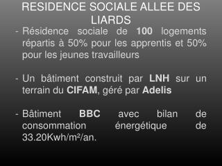 RESIDENCE SOCIALE ALLEE DES LIARDS