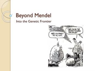 Beyond Mendel