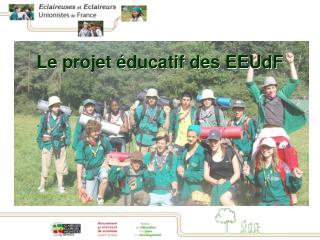 Le projet éducatif des EEUdF