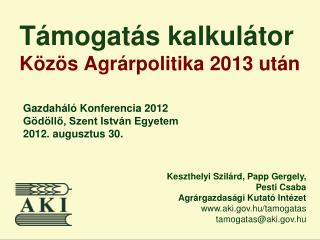 Támogatás kalkulátor Közös Agrárpolitika 2013 után