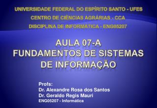 Aula 07-a Fundamentos de sistemas de informação