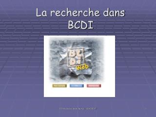 La recherche dans BCDI