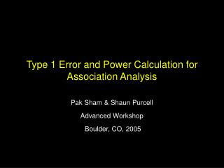 Type 1 Error and Power Calculation for Association Analysis