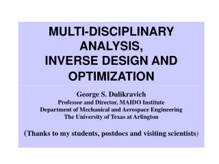 MULTI-DISCIPLINARY ANALYSIS, INVERSE DESIGN AND OPTIMIZATION